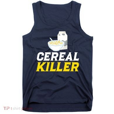 Cereal Killer Breakfast Lover Funny Tank Top