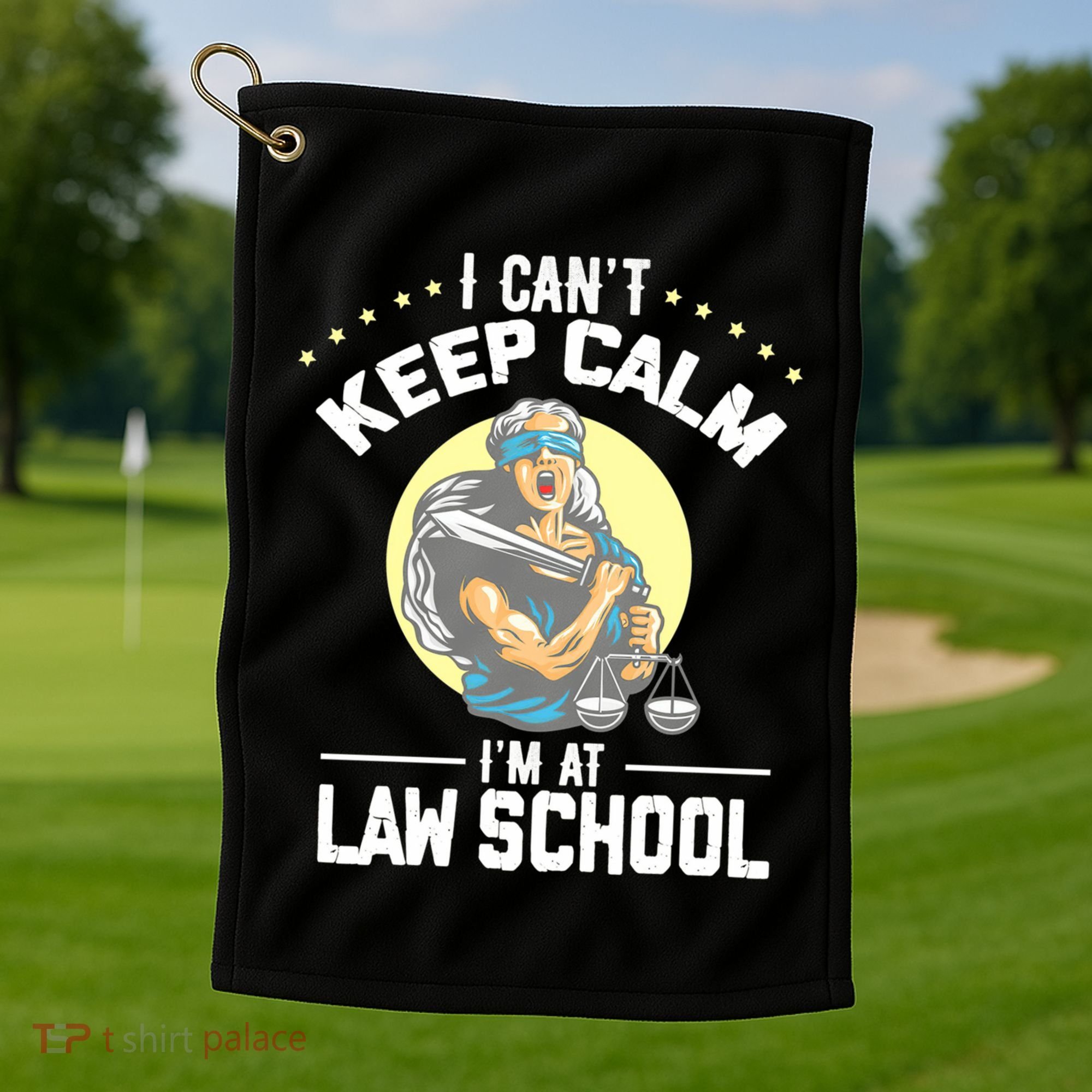 Cant Keep Calm At Law School Future Lawyer Scale Graduation Cute Gift Golf Towel