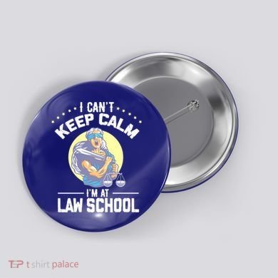 Cant Keep Calm At Law School Future Lawyer Scale Graduation Cute Gift Button