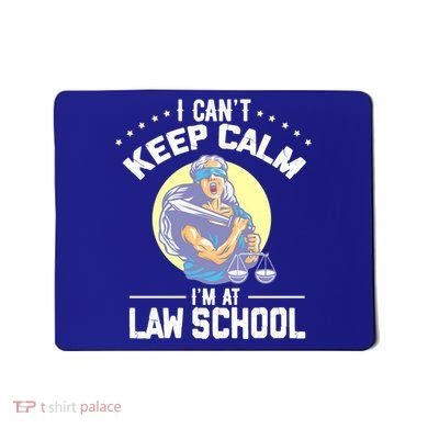 Cant Keep Calm At Law School Future Lawyer Scale Graduation Cute Gift Mousepad