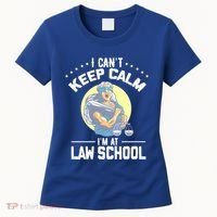 Cant Keep Calm At Law School Future Lawyer Scale Graduation Cute Gift Women's T-Shirt thumb 0