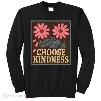Choose Kindness Sweatshirt