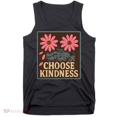 Choose Kindness Tank Top