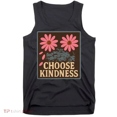 Choose Kindness Tank Top