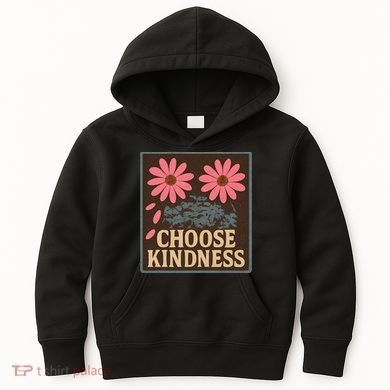 Choose Kindness Kids Hoodie