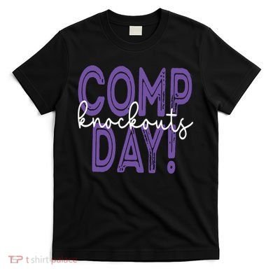 Comp Knockout Day T-Shirt