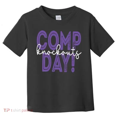 Comp Knockout Day Toddler T-Shirt
