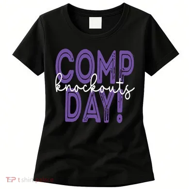 Comp Knockout Day Women's T-Shirt