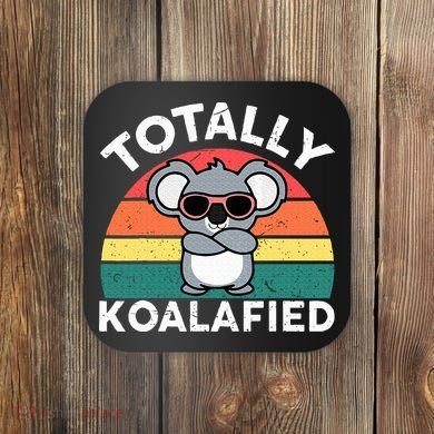 Cute Koalafied Dad Koala Coaster