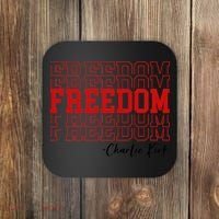 Charlie Kirk Freedom Freedom Freedom Mashup Coaster thumb 0