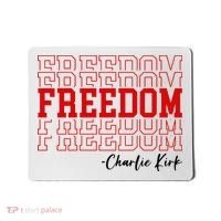 Charlie Kirk Freedom Freedom Freedom Mashup Mousepad thumb 0