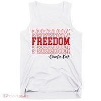 Charlie Kirk Freedom Freedom Freedom Mashup Tank Top thumb 0
