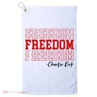 Charlie Kirk Freedom Freedom Freedom Mashup Golf Towel thumb 0