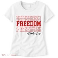 Charlie Kirk Freedom Freedom Freedom Mashup Women's T-Shirt thumb 0