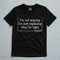 Charlie Kirk Famous Quote I'm Not Arguing Just Explaining Why Im Right T-Shirt thumb 5