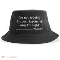 Charlie Kirk Famous Quote I'm Not Arguing Just Explaining Why Im Right Sustainable Bucket Hat thumb 0