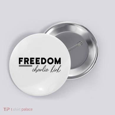 Charlie Kirk Freedom Hero American Values Button