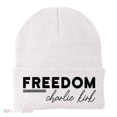 Charlie Kirk Freedom Hero American Values Beanie