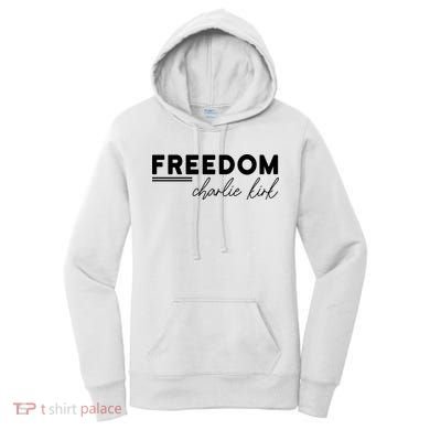 Charlie Kirk Freedom Hero American Values Women's Hoodie