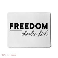 Charlie Kirk Freedom Hero American Values Mousepad thumb 0