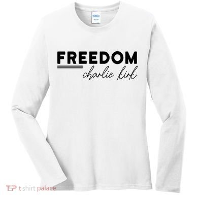 Charlie Kirk Freedom Hero American Values Women's Long Sleeve Shirt
