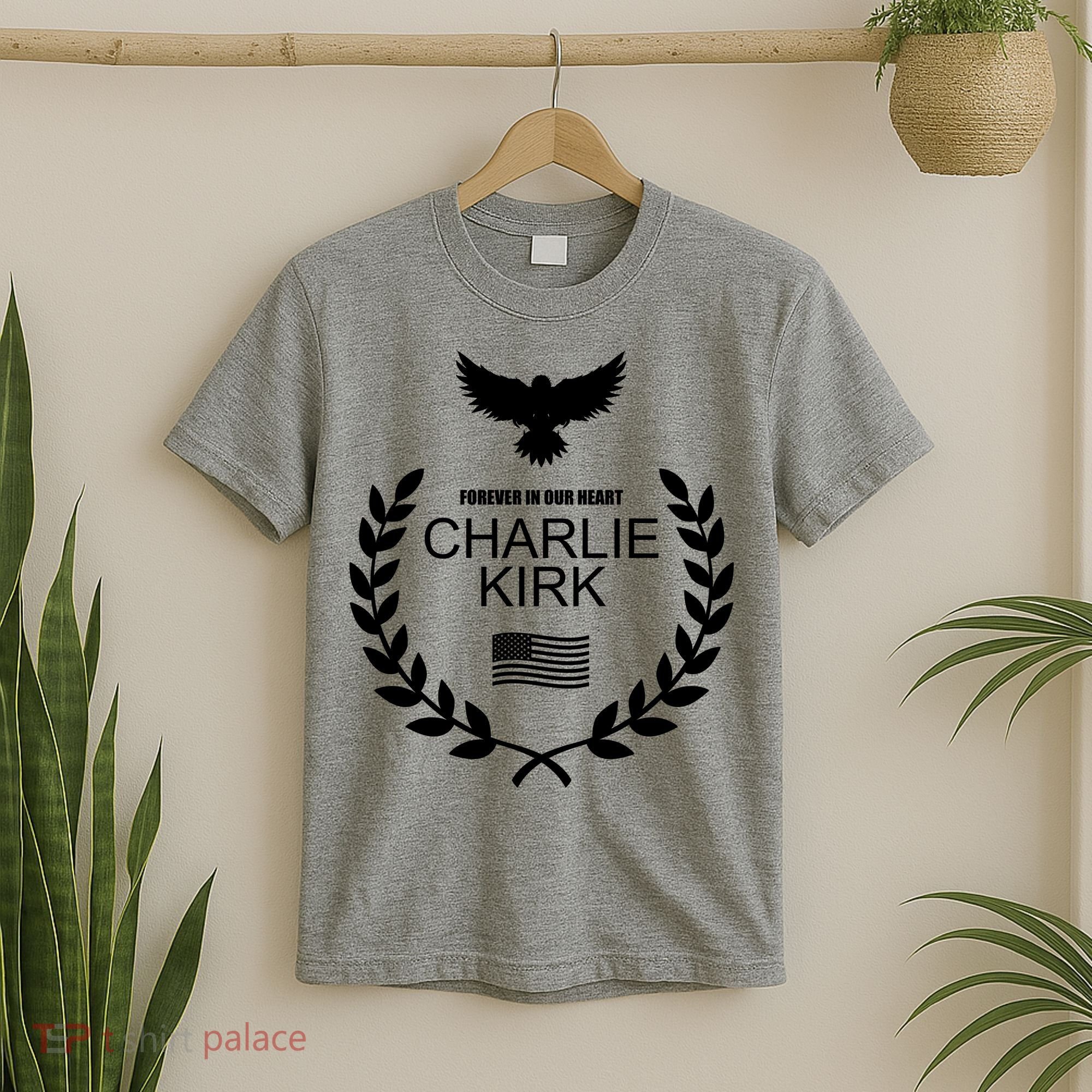 Charlie Kirk “Forever In Our Heart" Memorial Patriotic Eagle Wreath T-Shirt