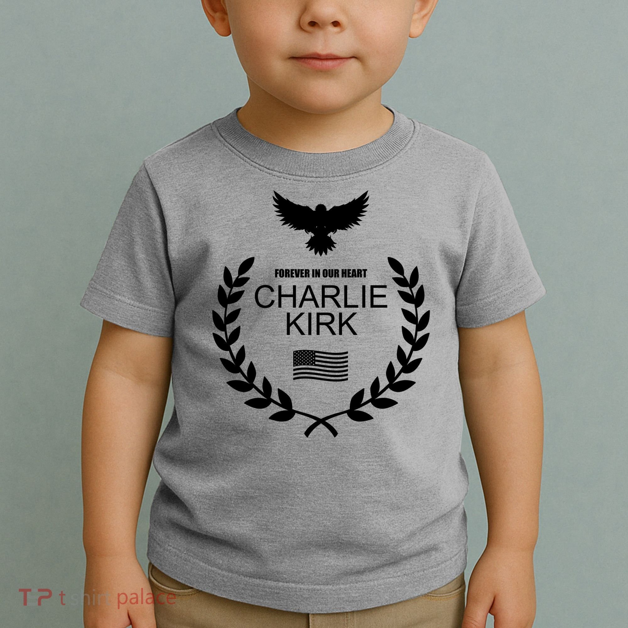 Charlie Kirk “Forever In Our Heart" Memorial Patriotic Eagle Wreath Toddler T-Shirt