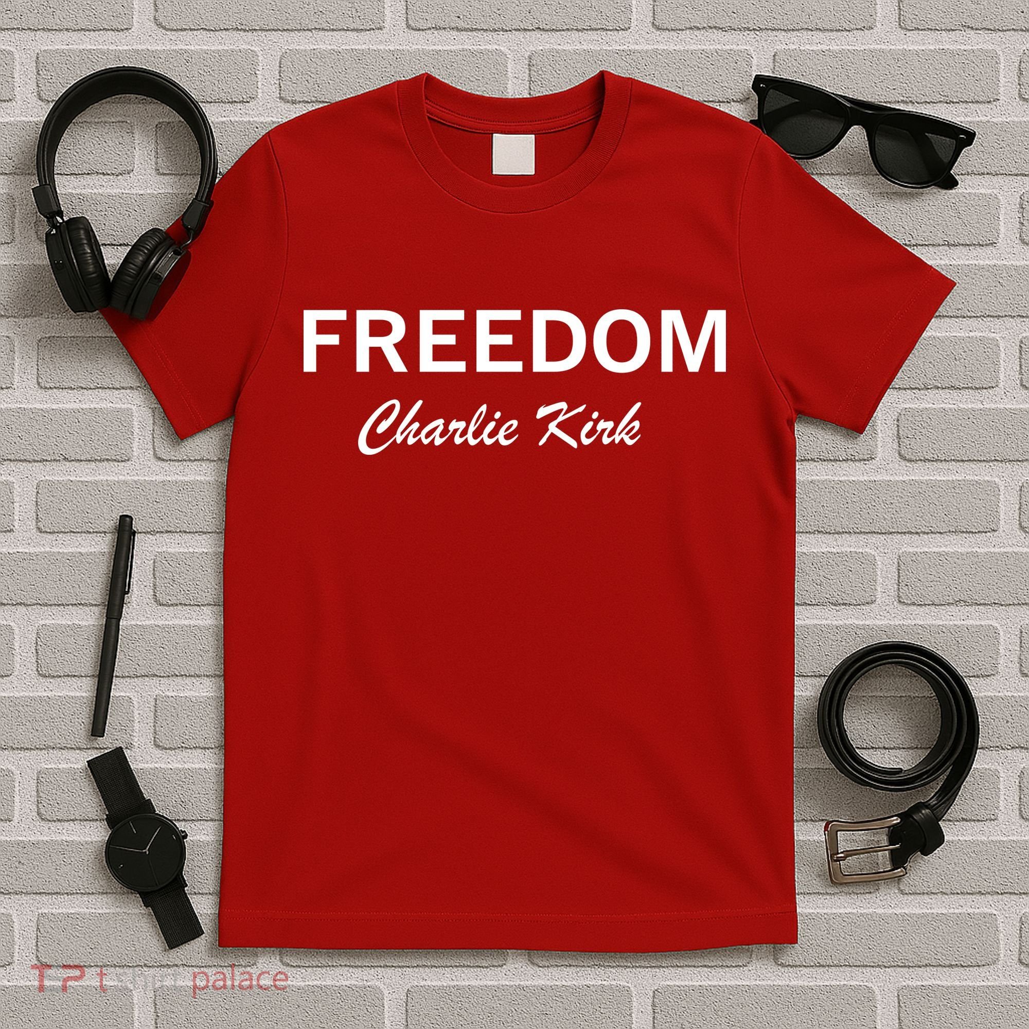 Charlie Kirk Freedom Memorial Support T-Shirt