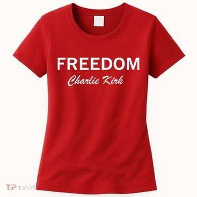 Charlie Kirk Freedom Memorial Support Women's T-Shirt