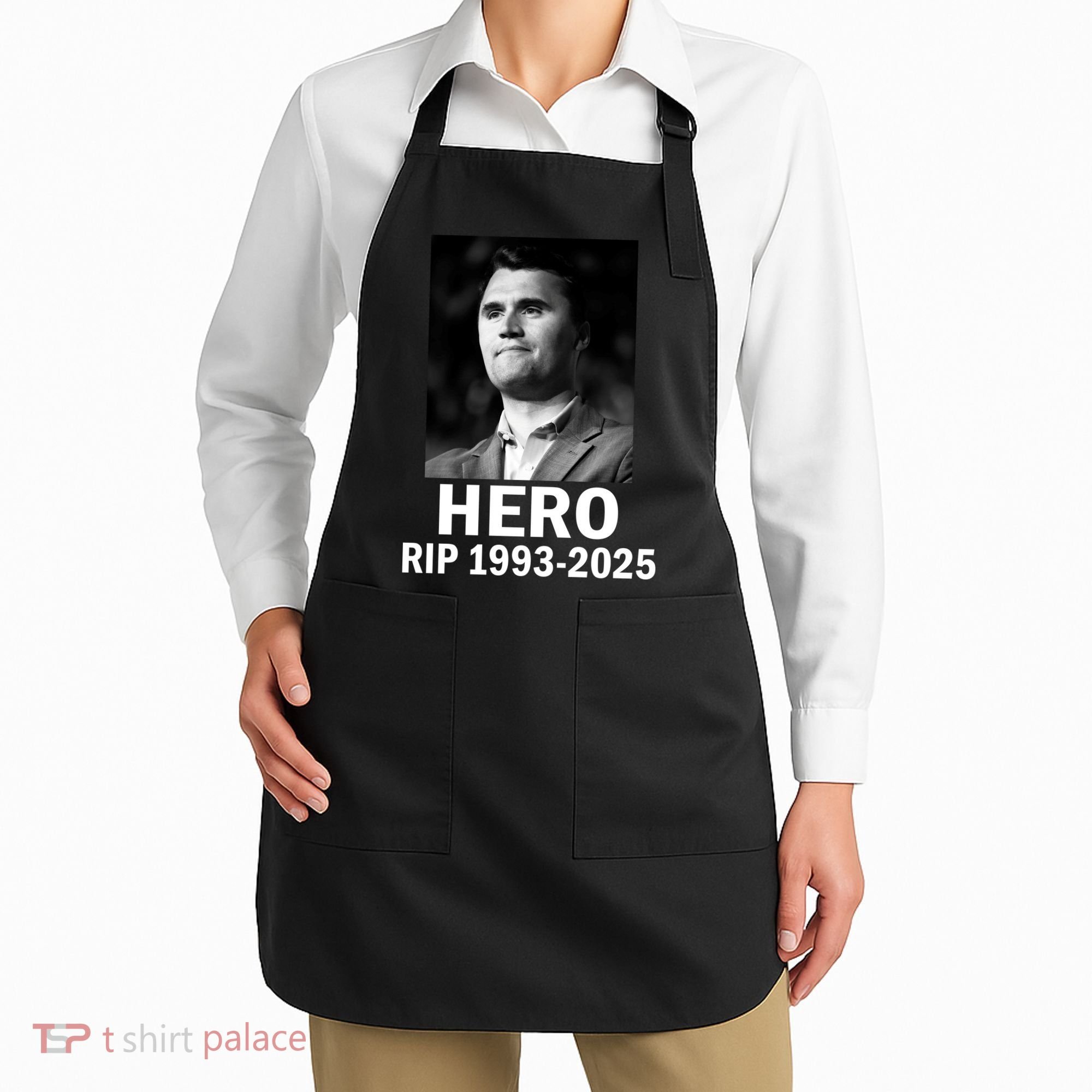 Charlie Kirk Is My Hero RIP 1993-2025 Apron