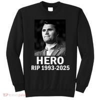 Charlie Kirk Is My Hero RIP 1993-2025 Sweatshirt thumb 0