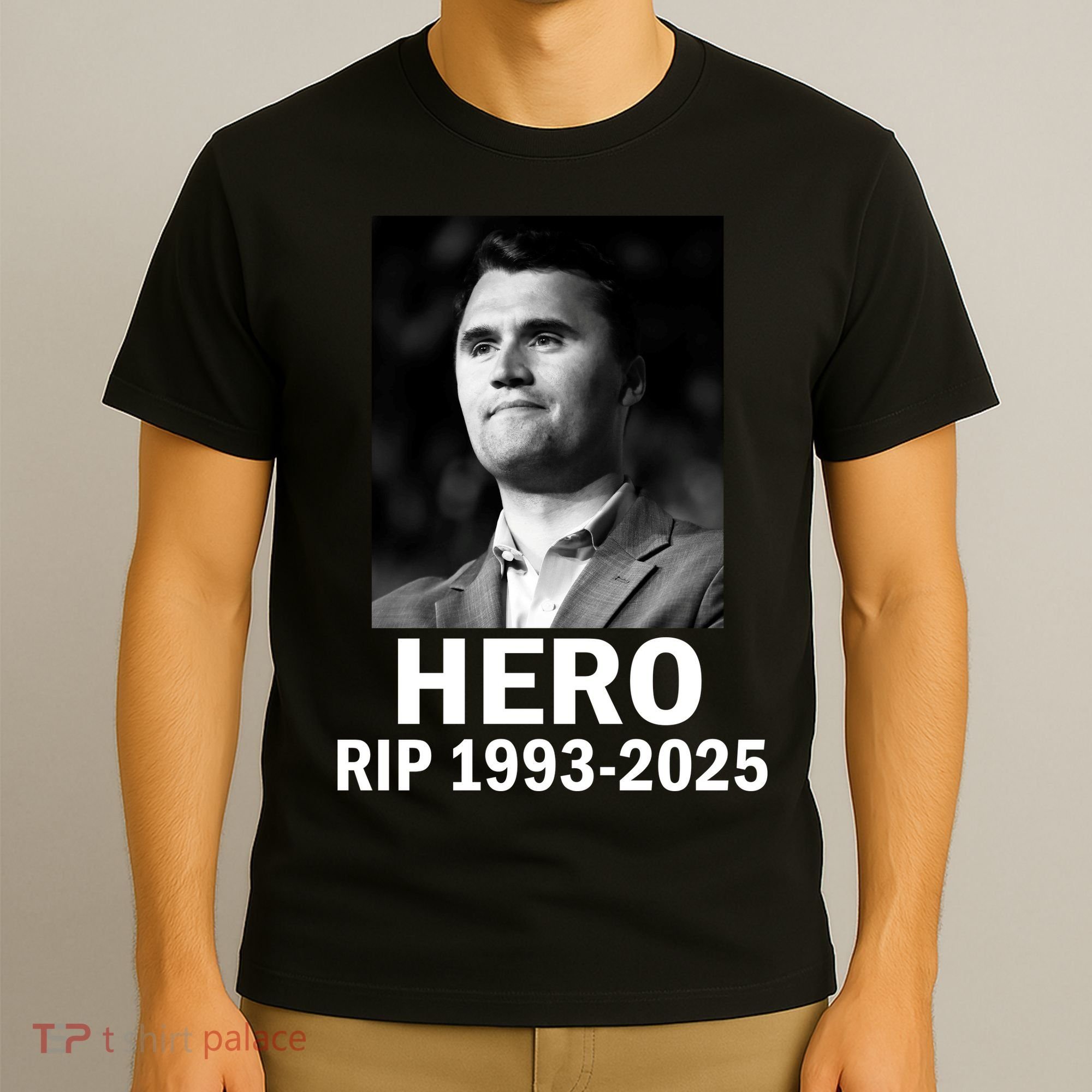 Charlie Kirk Is My Hero RIP 1993-2025 T-Shirt