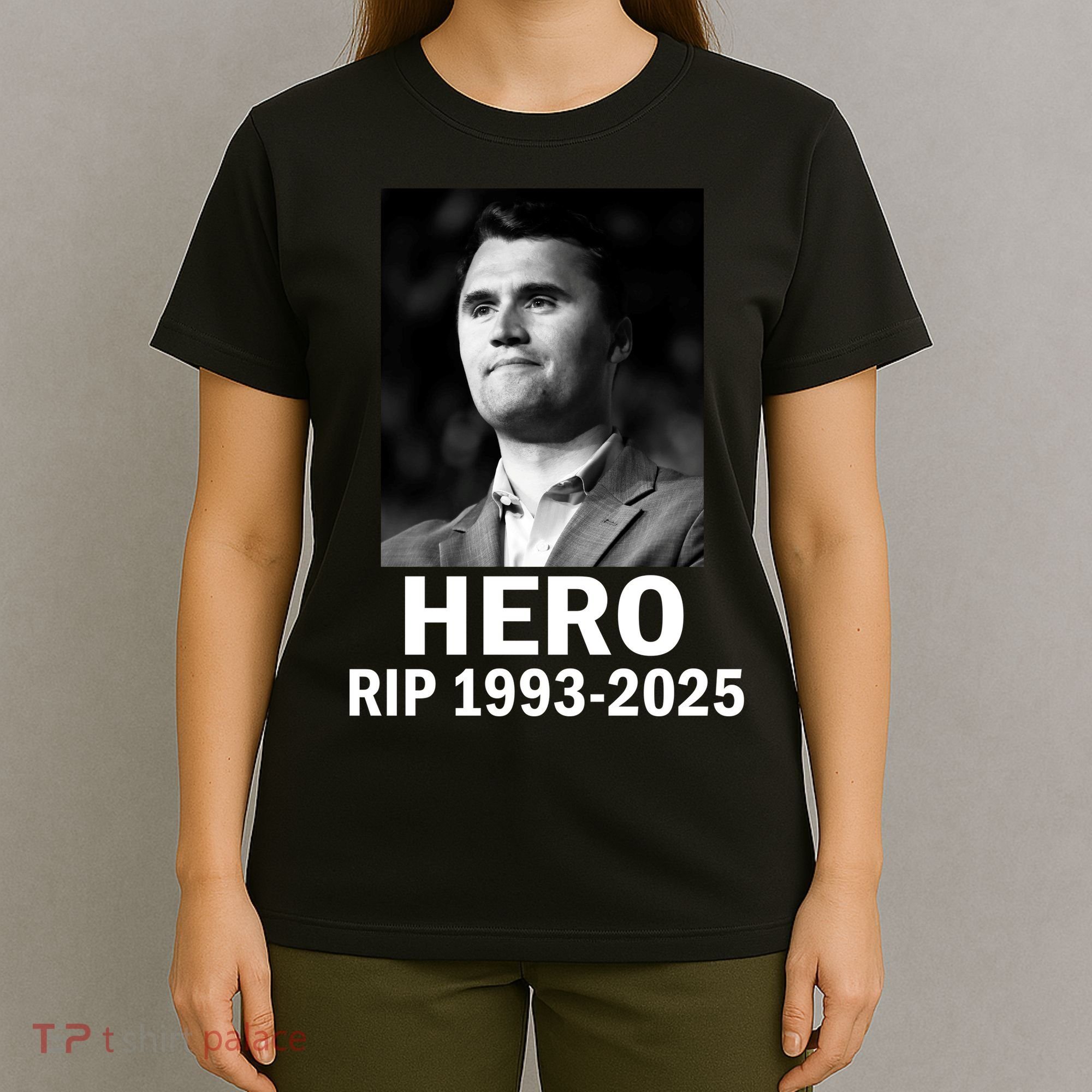 Charlie Kirk Is My Hero RIP 1993-2025 T-Shirt