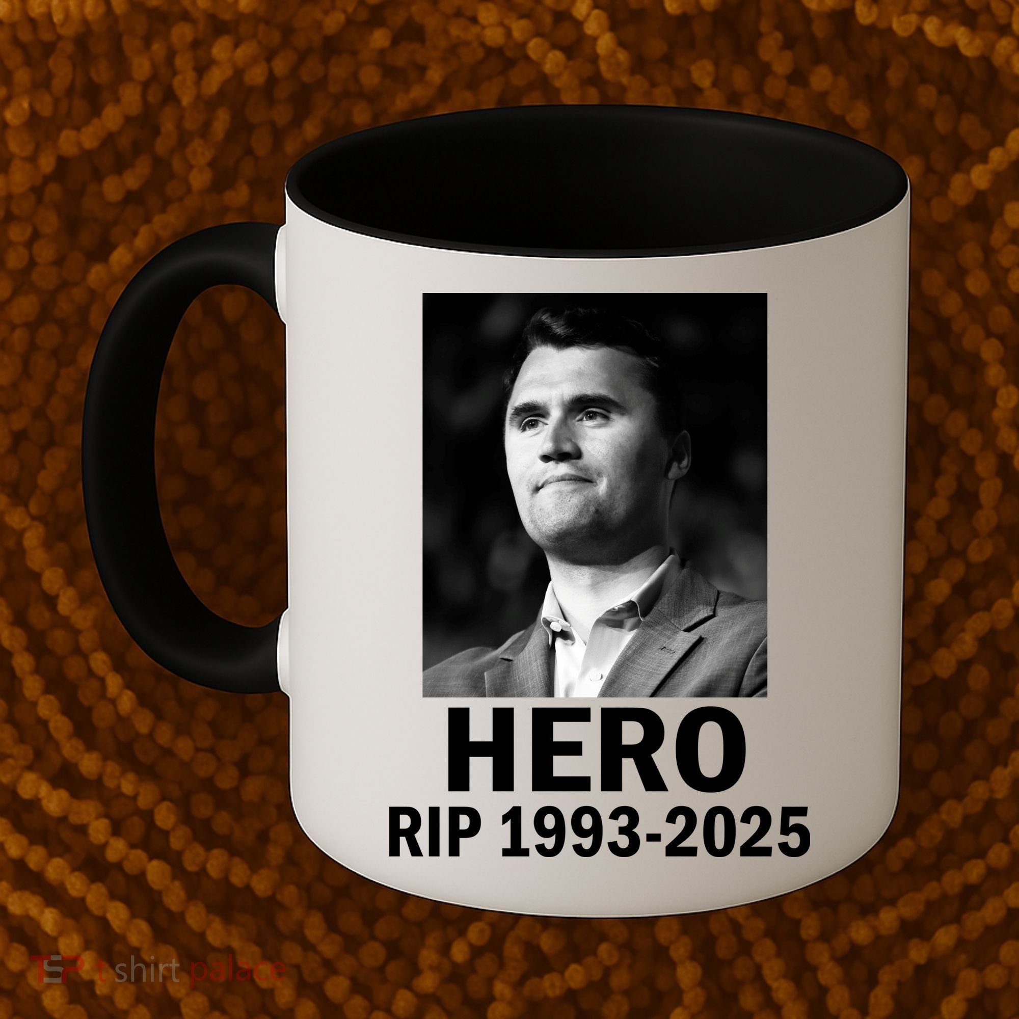 Charlie Kirk Is My Hero RIP 1993-2025 Coffee Mug