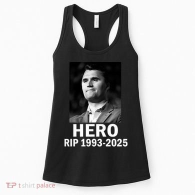 Charlie Kirk Is My Hero RIP 1993-2025 Women's Tank Top