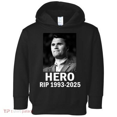 Charlie Kirk Is My Hero RIP 1993-2025 Toddler Hoodie