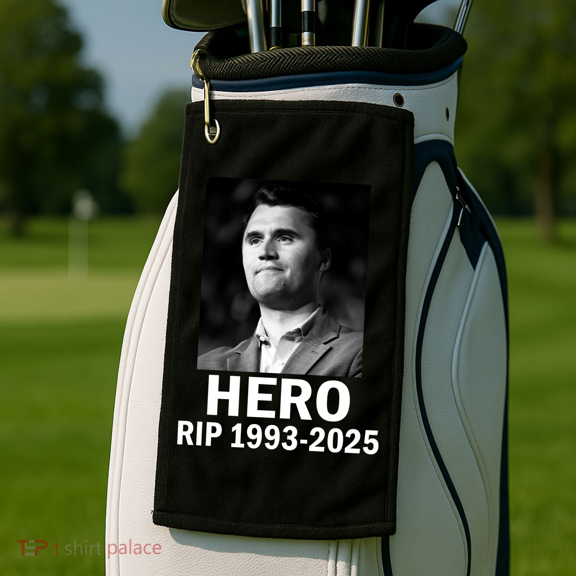 Charlie Kirk Is My Hero RIP 1993-2025 Golf Towel