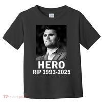 Charlie Kirk Is My Hero RIP 1993-2025 Toddler T-Shirt thumb 0