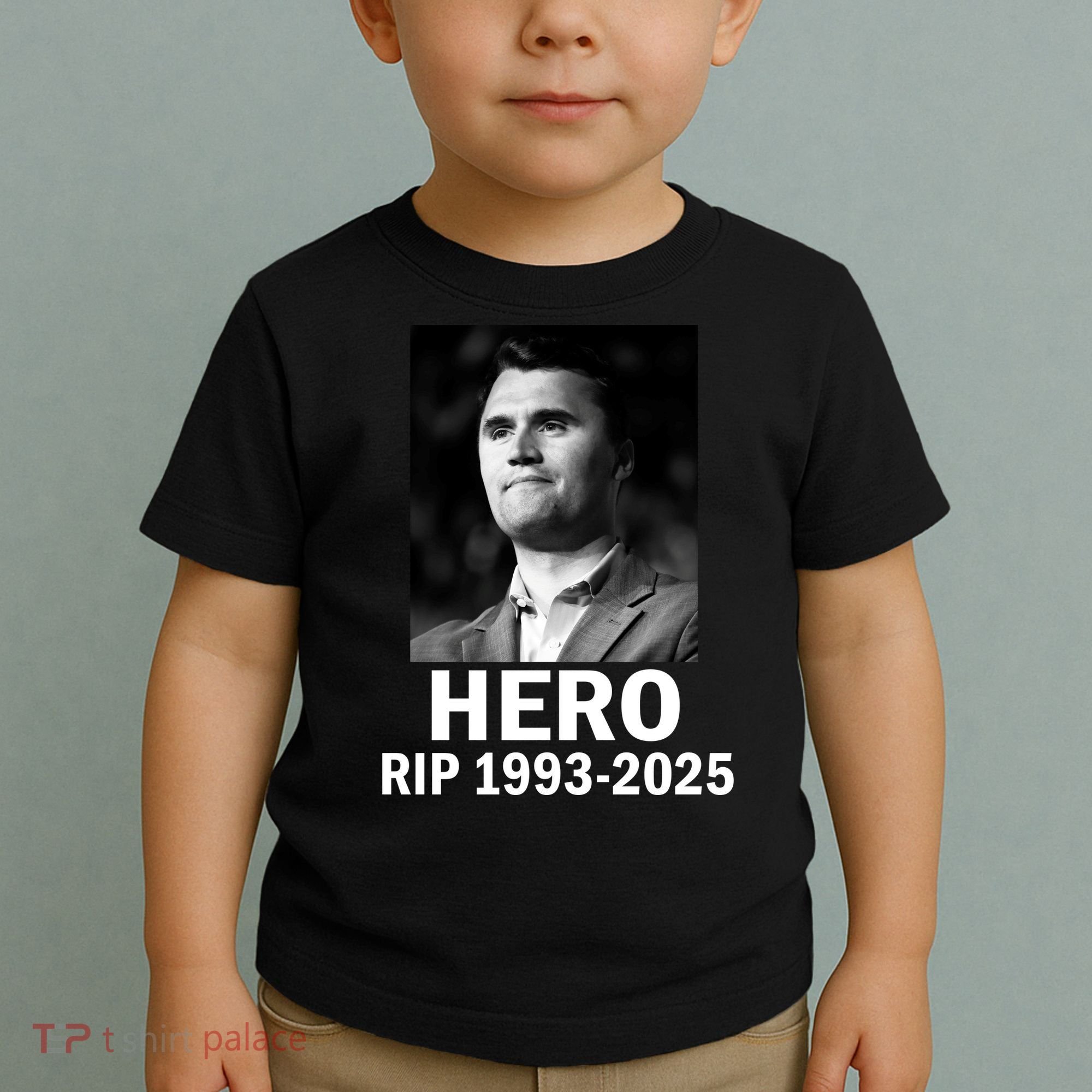 Charlie Kirk Is My Hero RIP 1993-2025 Toddler T-Shirt