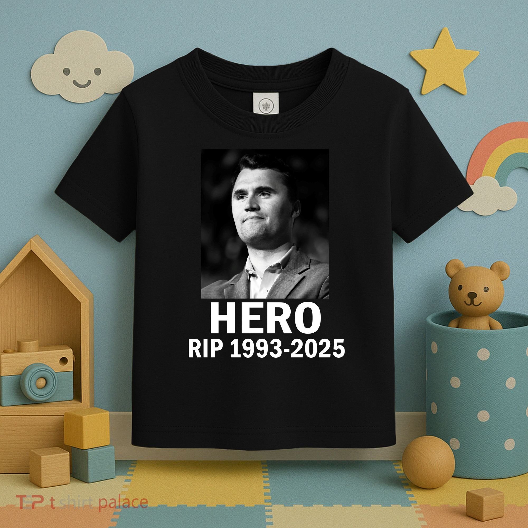 Charlie Kirk Is My Hero RIP 1993-2025 Toddler T-Shirt