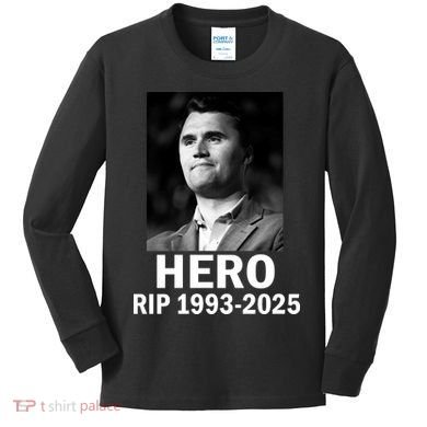 Charlie Kirk Is My Hero RIP 1993-2025 Kids Long Sleeve Shirt