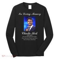 Charlie Kirk In Loving Memory Rest In Peace Long Sleeve Shirt thumb 0