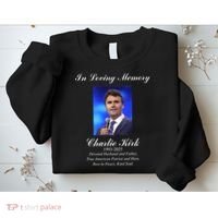 Charlie Kirk In Loving Memory Rest In Peace Sweatshirt thumb 2