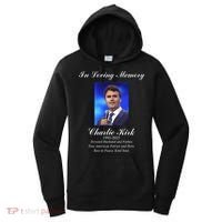 Charlie Kirk In Loving Memory Rest In Peace Women's Hoodie thumb 0