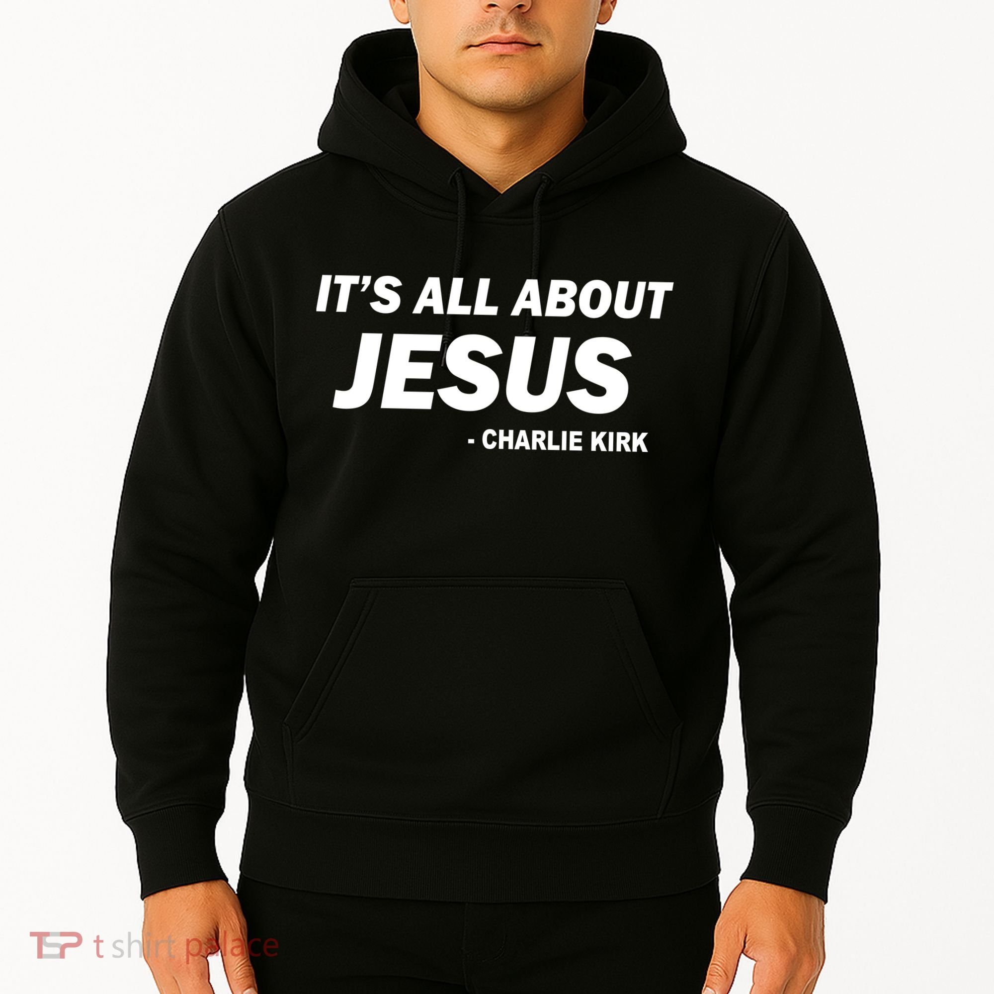 Charlie Kirk It's All About Jesus Hoodie