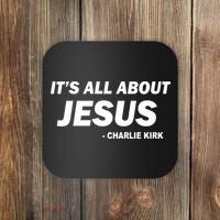 Charlie Kirk It's All About Jesus Coaster thumb 0