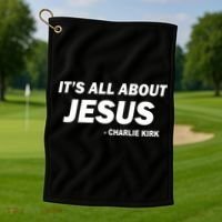 Charlie Kirk It's All About Jesus Golf Towel thumb 1