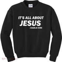 Charlie Kirk It's All About Jesus Kids Sweatshirt thumb 0