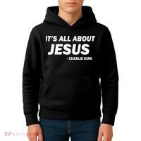 Charlie Kirk It's All About Jesus Kids Hoodie thumb 4