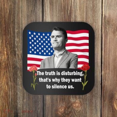 Charlie Kirk Inspired Truth Quote Tribute Coaster